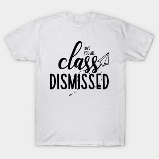 Last Day Of School T-Shirt